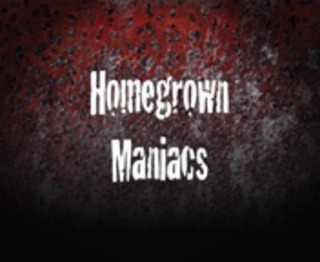 Série Homegrown Maníacos 