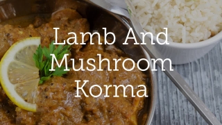 Lamb And Mushroom Korma