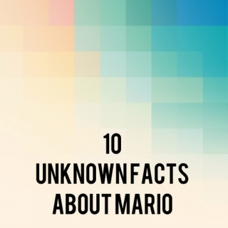10 Faits inconnus sur Mario