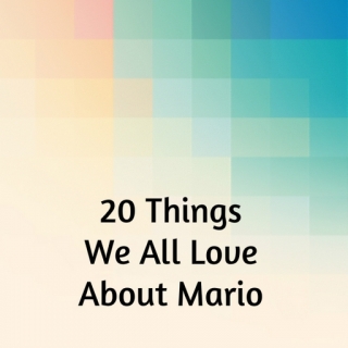 20 Choses que nous aimons tous dans Mario