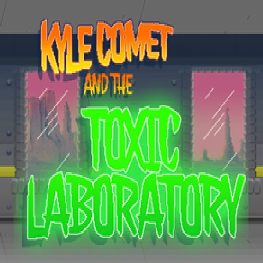 Kyle Comet And The Toxic Laboratory