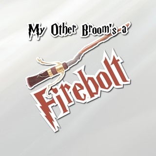 My Other Broom's a Firebolt