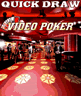 Quick Draw Video Poker