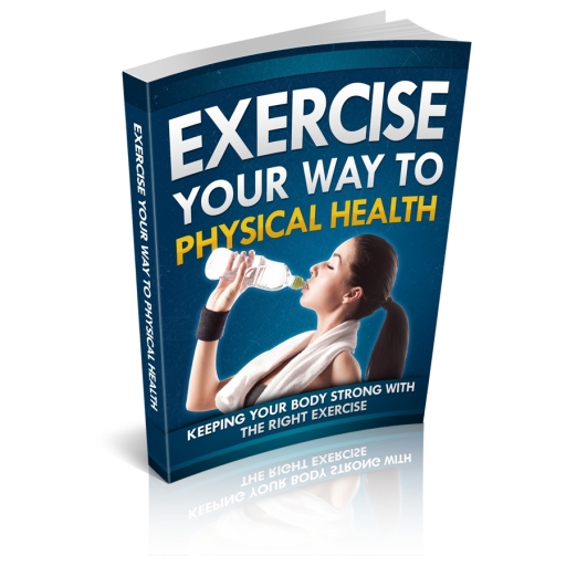 Exercise Your Way to Physical Health