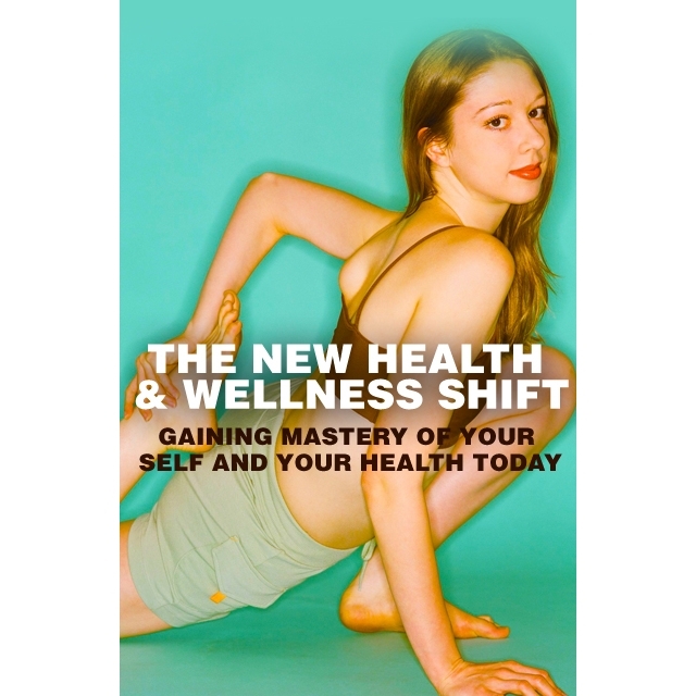 The New Health and Wellness Shift