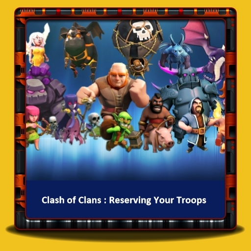 Clash of Clans - Troops