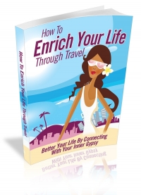 Enrich Your Life With Travel