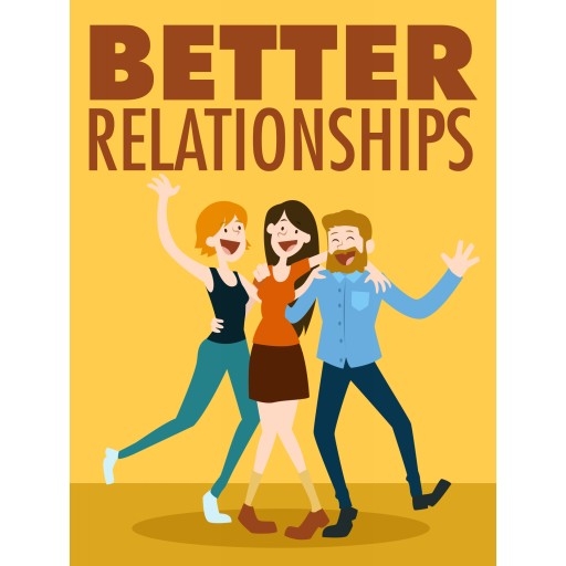 Better Relationships