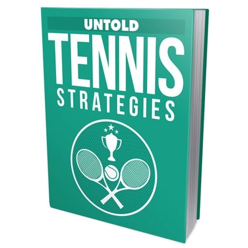 Untold Tennis Strategies