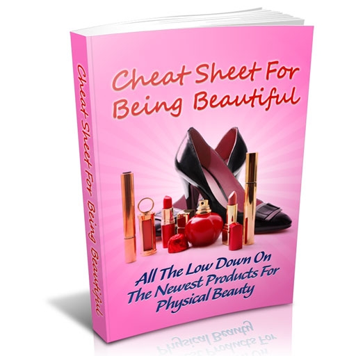 Cheat Sheet For Being Beautiful