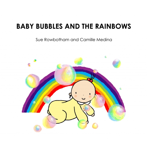 Baby Bubbles and the Rainbows