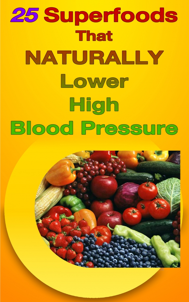 Superfoods That Naturally Lower Your Blood Pressure