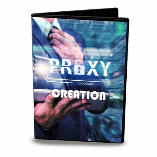 Proxy Creation Manual