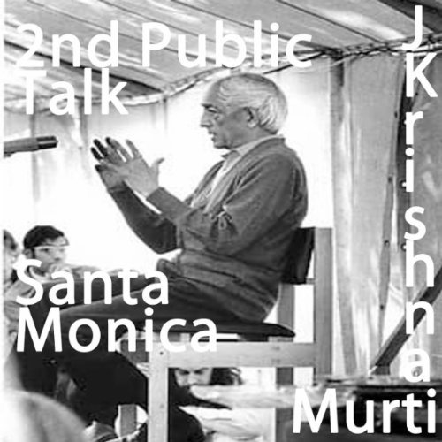 J Krishnamurti Santa Monica 2