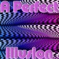 Eine Perfekte Illusion