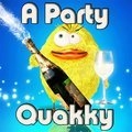 Ein Partyquakky