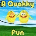 Ein Quakky Spaß