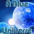 Ein Blaues Universum