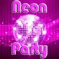 Neon Party