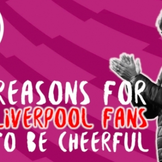 Watch: Three reasons for Liverpool fans to be cheerful