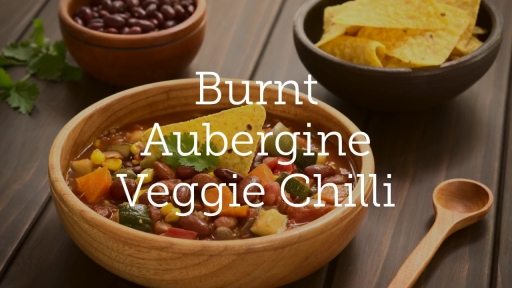 Burnt Aubergine Veggie Chilli