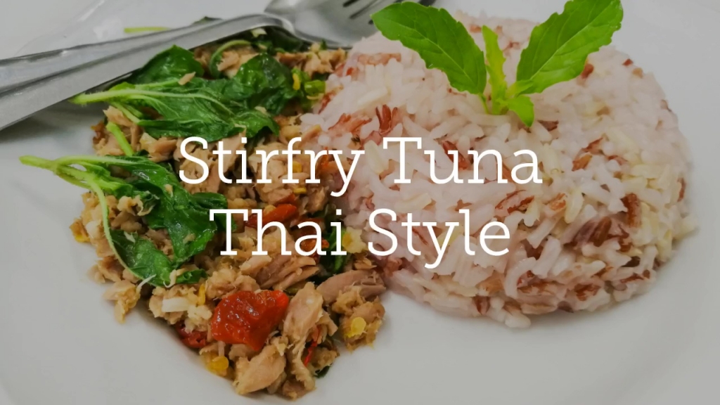 Stirfry Tuna Thai Style