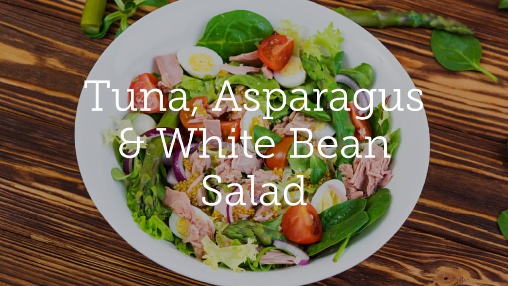 Tuna, Asparagus & White Bean Salad