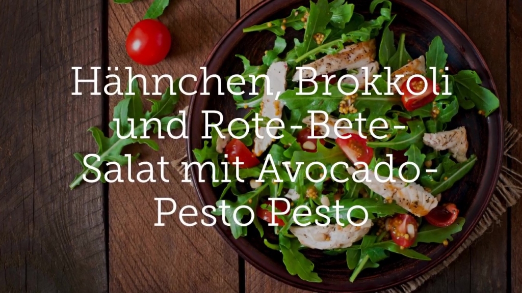 Hähnchen, Brokkoli und Rote-Bete-Salat mit Avocado-Pesto