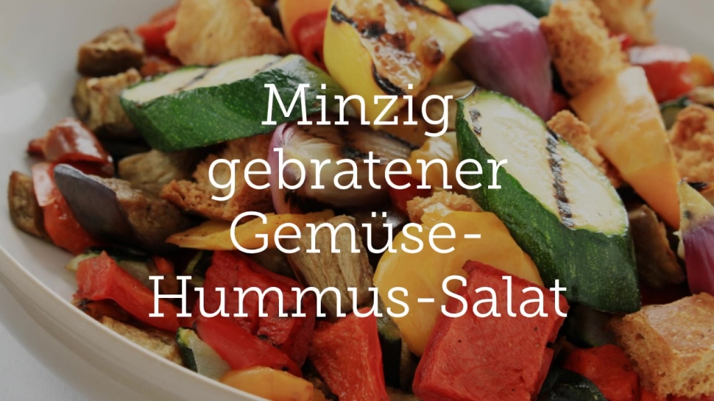 Minzig gebratener Gemüse-Hummus-Salat