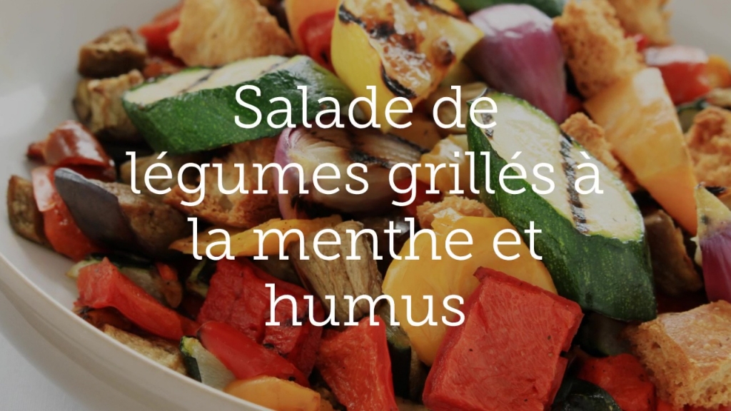 Salade de légumes grillés à la menthe et humus