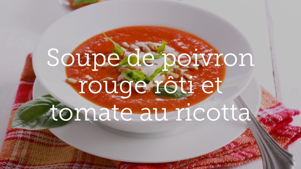 Soupe de poivron rouge rôti et tomate au ricotta