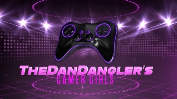 TheDanDangler’s Gamer Girls - Season 2, Episode 38