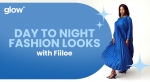 Fashion looks you need: Day to Night