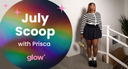The July Scoop with Prisca