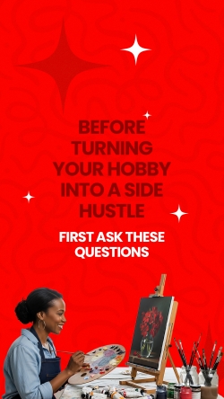 Things to know before turning your hobby into a side hustle