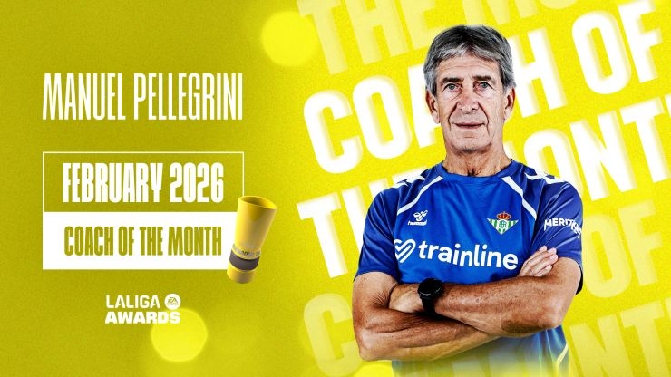 Manuel Pellegrini, LALIGA EA SPORTS Coach of the Month for February
