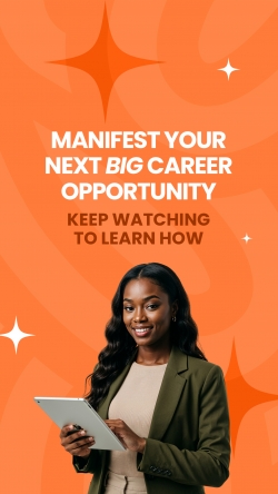 Manifest your next BIG career opportunity